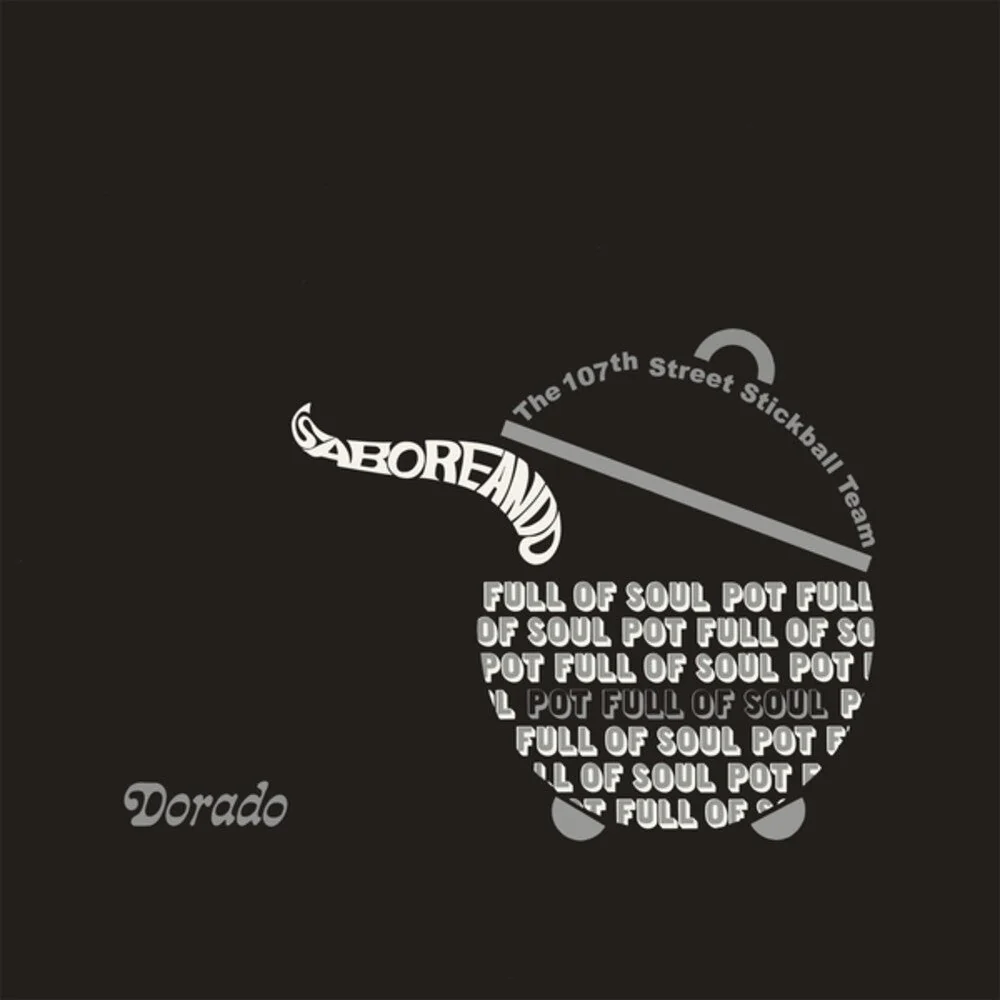 107th Street Stickball Team - Saboreando: Pot Full Of Soul [LP]