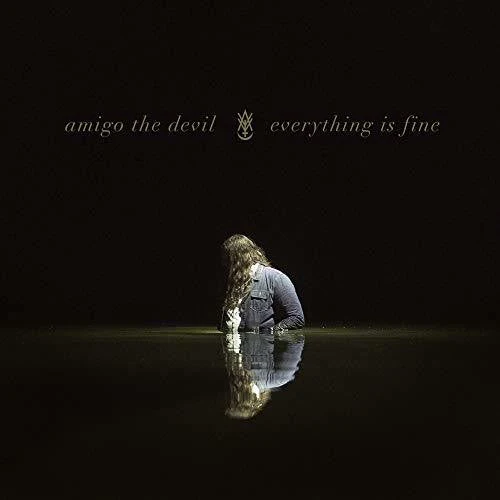 Amigo the Devil - Everything Is Fine [LP]