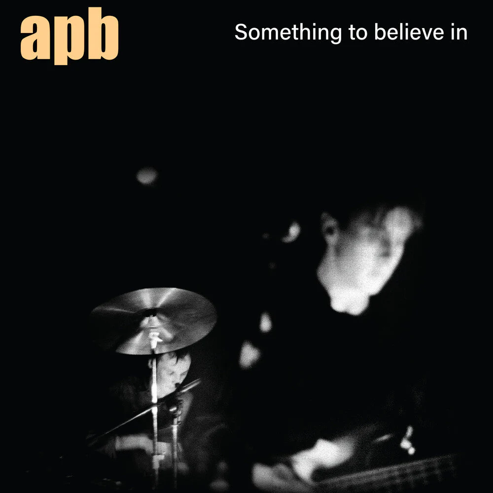 Apb - Something To Believe In [LP]