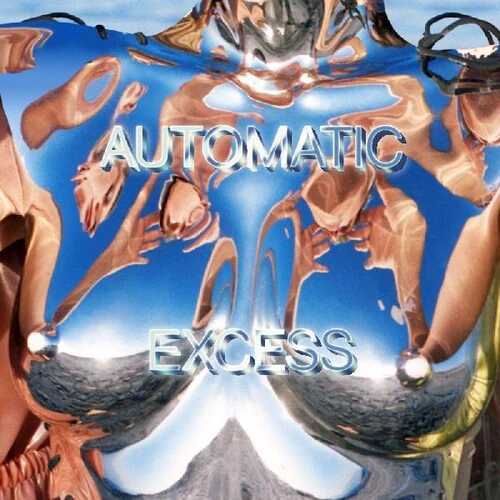 Automatic - Excess (Indie Exclusive Vinyl)