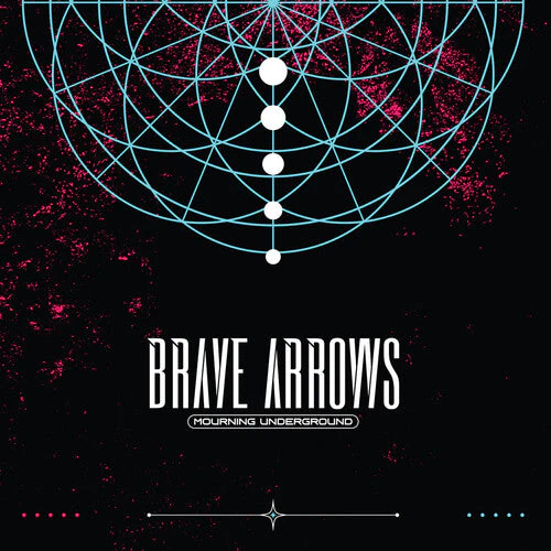 Brave Arrows - Mourning Underground (Vinyl LP)