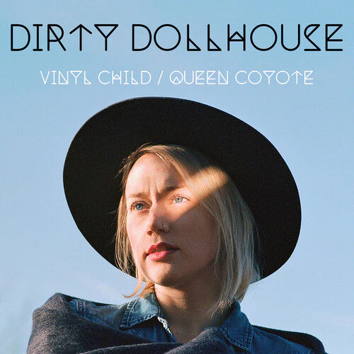 Dirty Dollhouse - Vinyl Child / Queen Coyote (Vinyl LP)