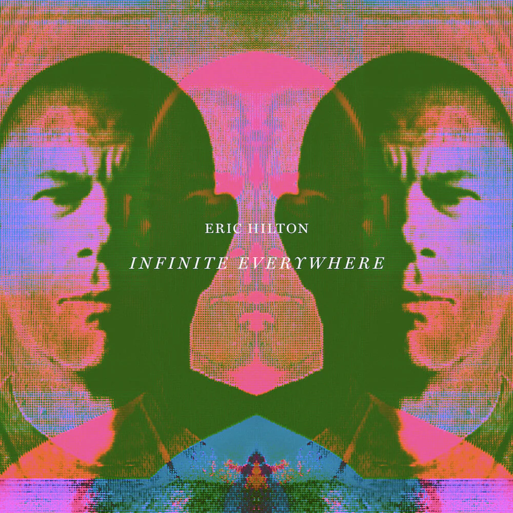 Eric Hilton - Infinite Everywhere [LP]