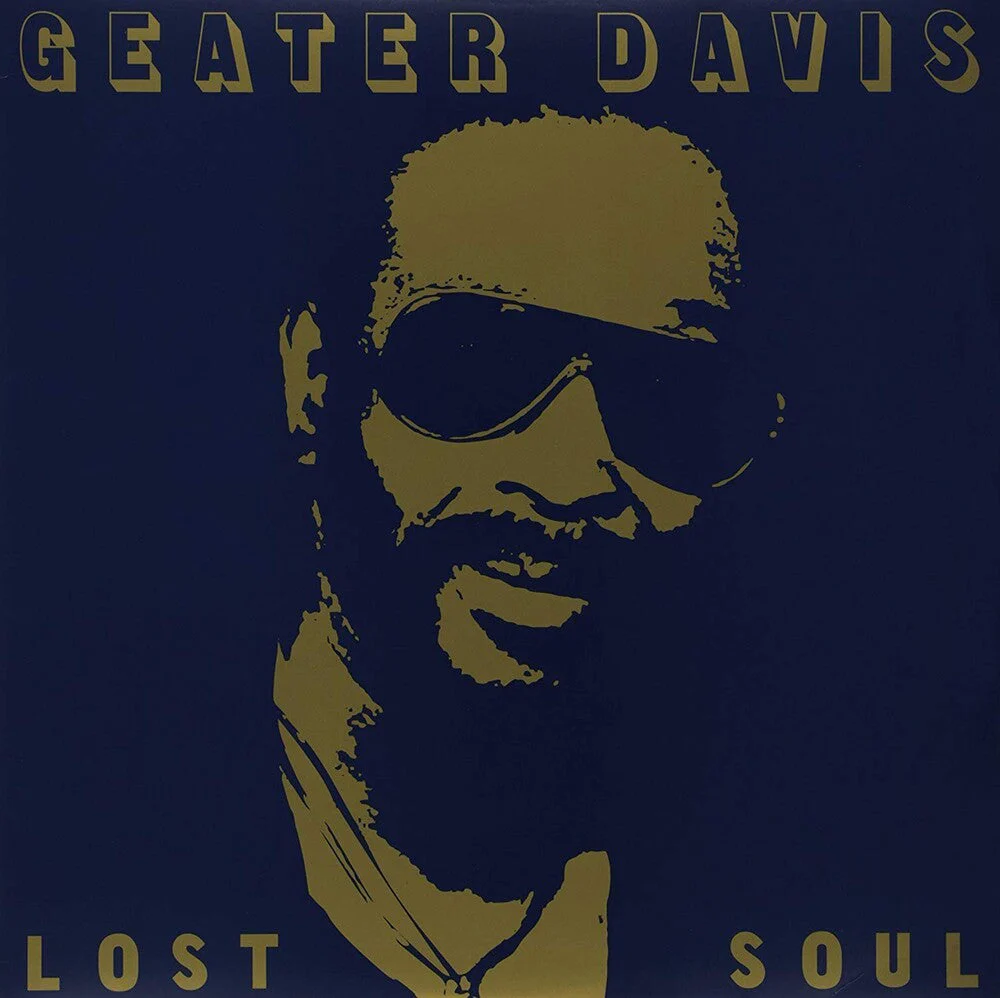 Geater Davis - Lost Soul [Download Included]