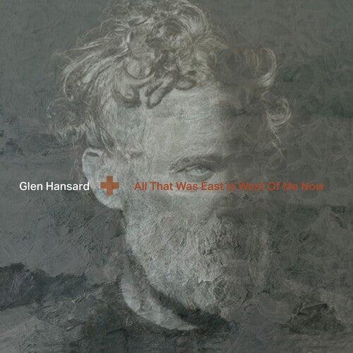 Glen Hansard - All That Was East Is West Of Me Now (Vinyl LP)