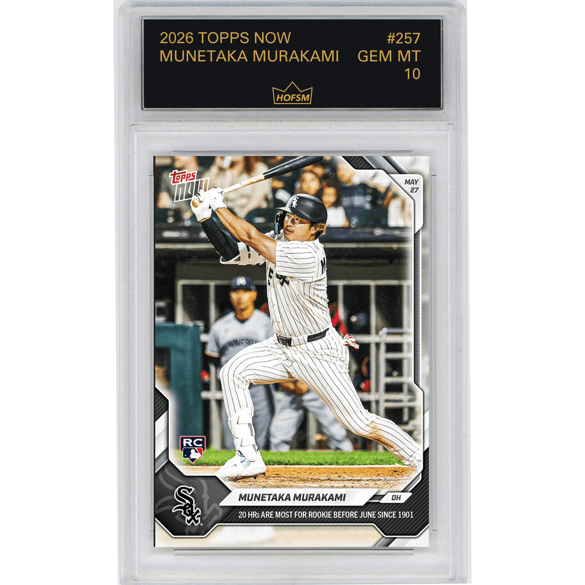 Graded 2026 Topps Now Munetaka Murakami #257 20 Home Runs Are Most For Rookie Before June Since 1901 Chicago White Sox Rookie RC Baseball Card HOFSM 10 Gem Mint