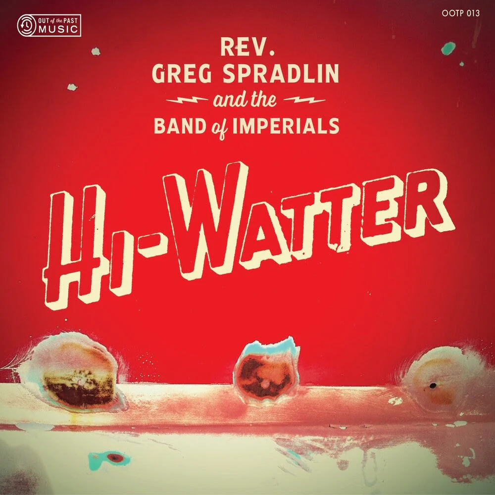Greg Spradlin / Band Of Imperials - Hi-watter [LP]