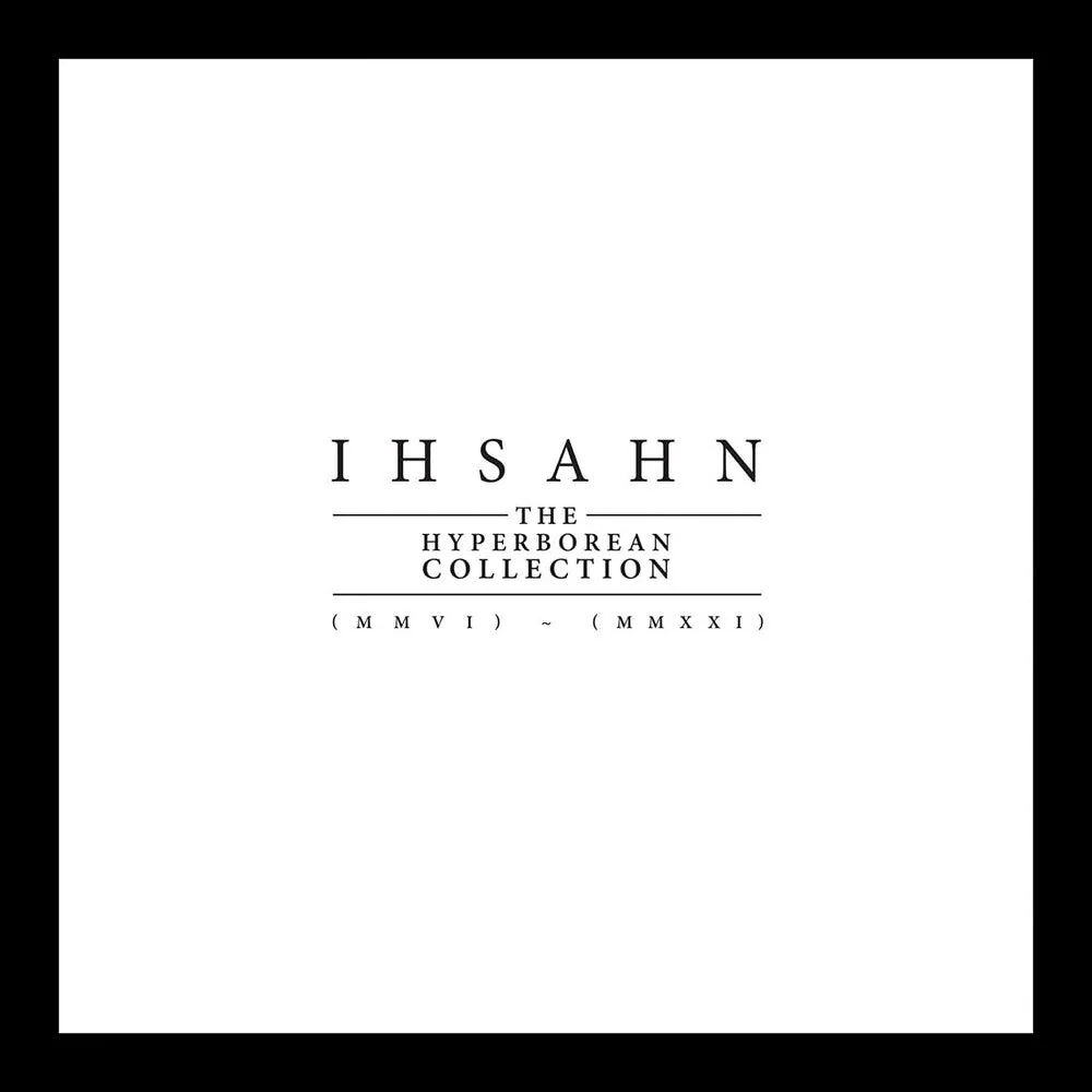 Ihsahn - The Hyperborean Collection (MMVI) – (MMXXI) [Ultra-Clear 9 LP Box Set]