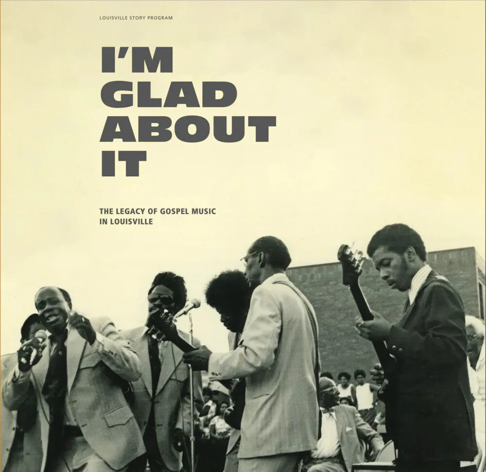 I'm Glad About It Legacy Of Gospel / Various - I'm Glad About It Legacy Of Gospel / Various [LP]