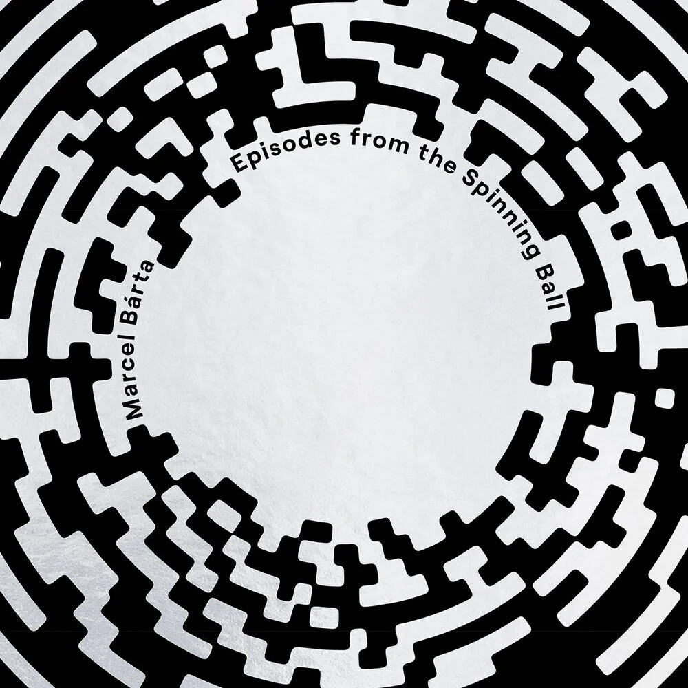 Marcel Barta - Marcel Barta: Episodes From The Spinning Ball [LP]