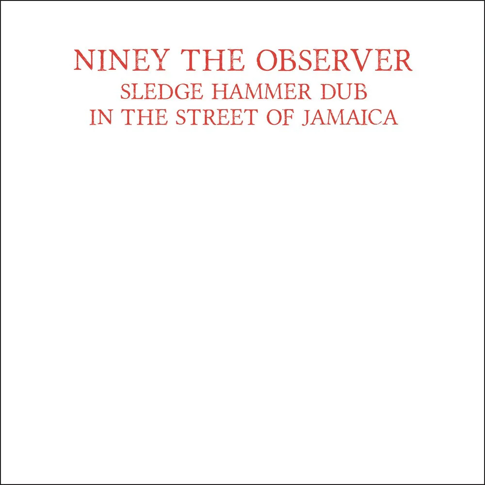 Niney The Observer - Sledge Hammer Dub In The Street Of Jamaica [LP]