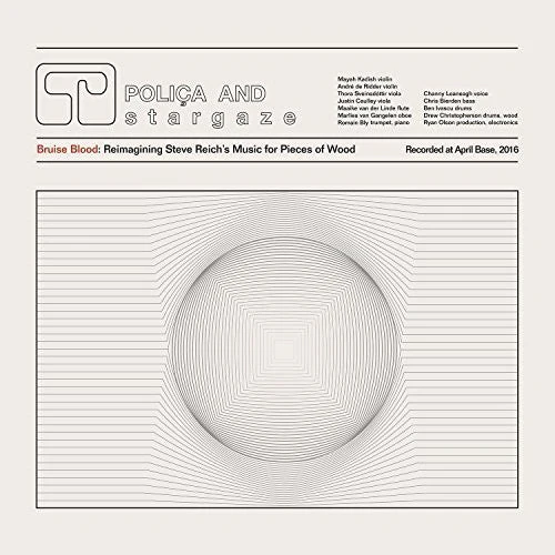Polica - Bruise Blood: Reimagining Steve Reich's Music for Pieces of Wood [LP]