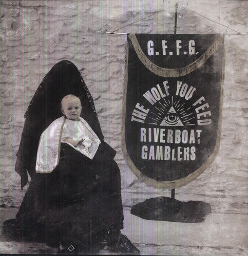Riverboat Gamblers - The Wolf You Feed [LP]