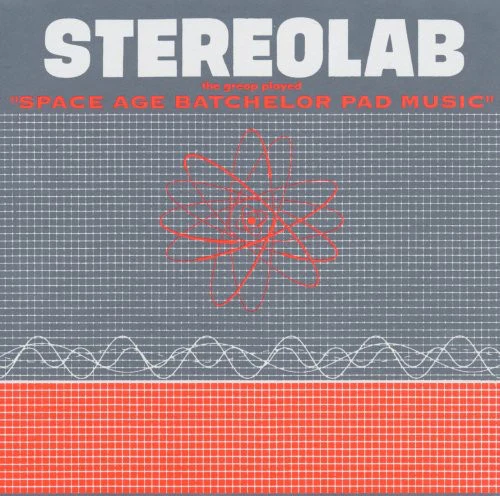 Stereolab - The Groop Played Space Age Batchelor Pad [LP]