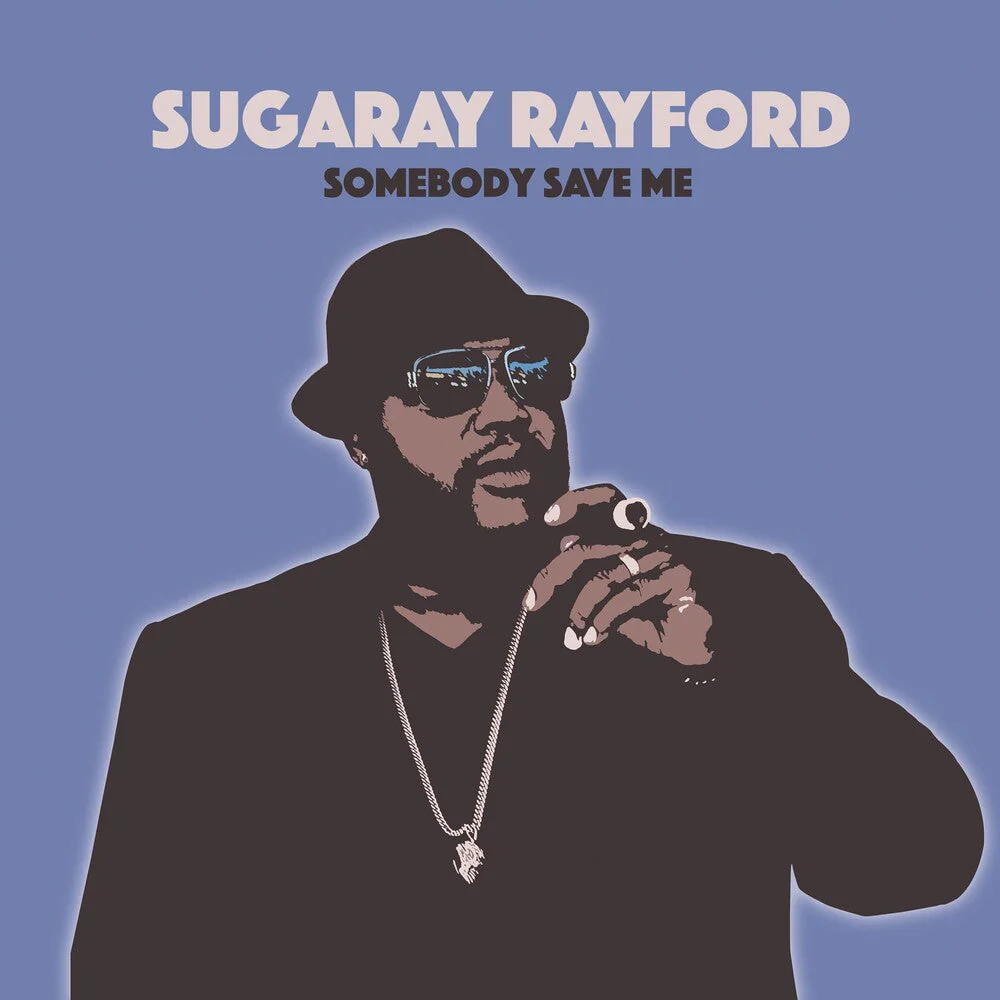 Sugarray Rayford - Somebody Save Me [LP]