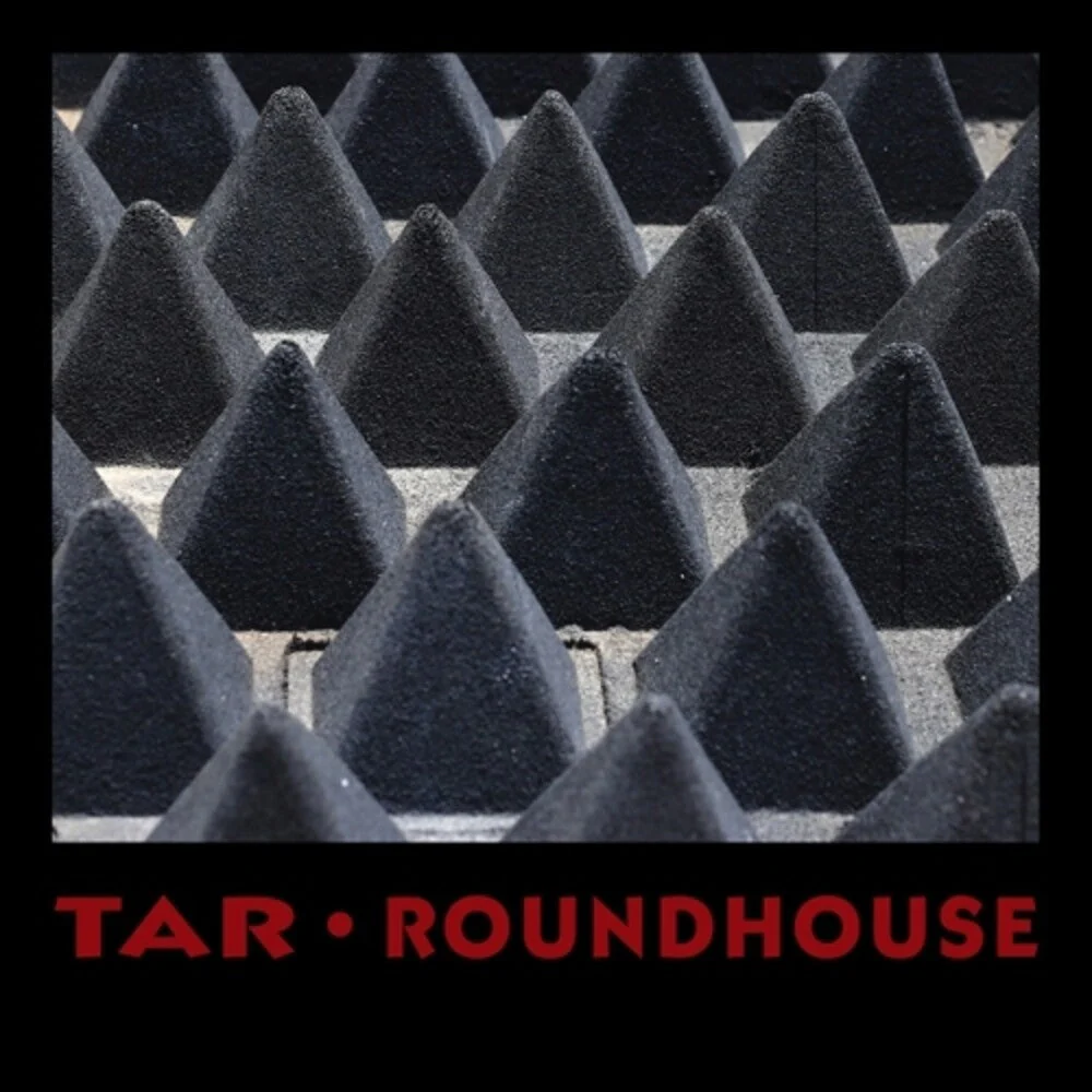 Tar - Roundhouse [LP]