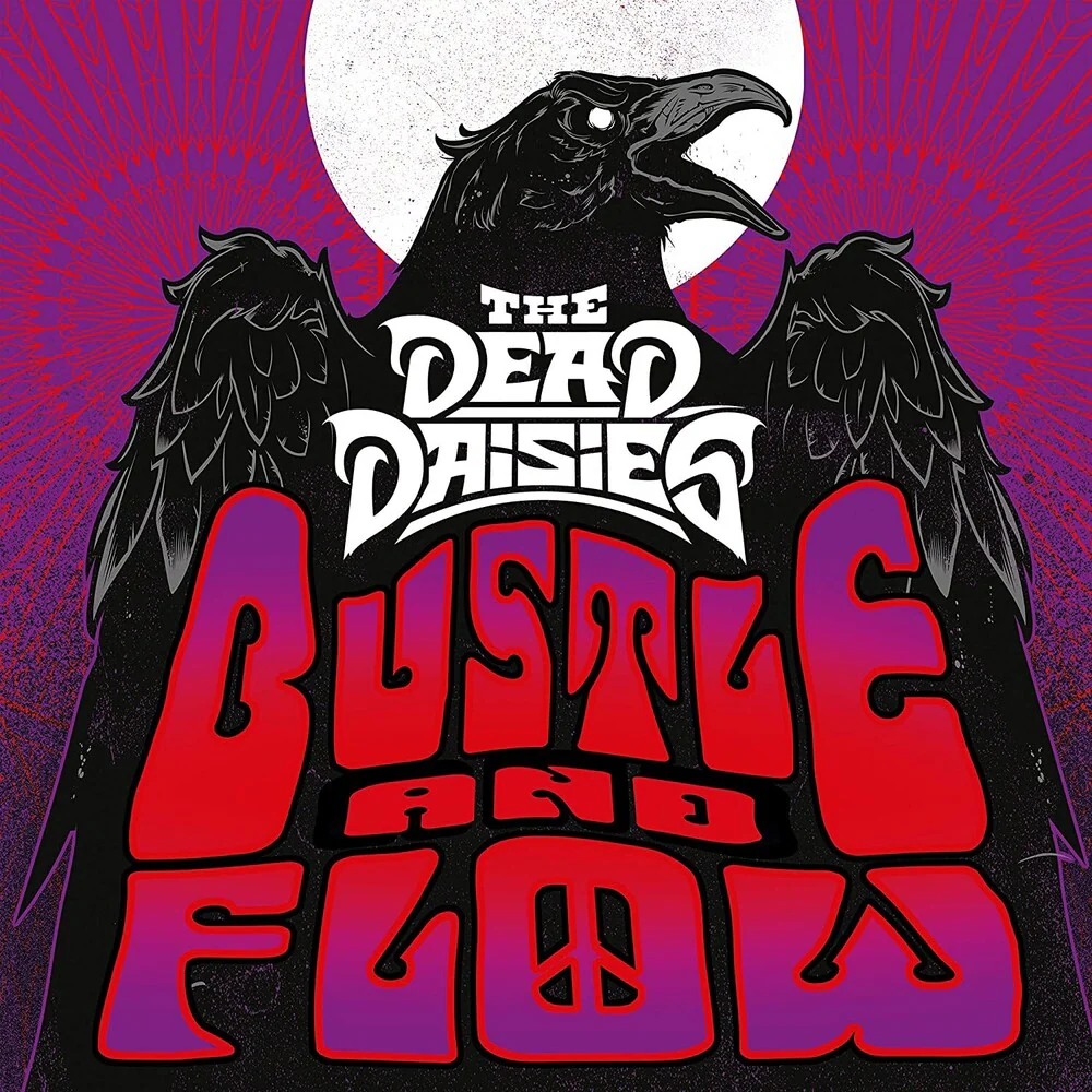 The Dead Daisies - Bustle And Flow [LP]