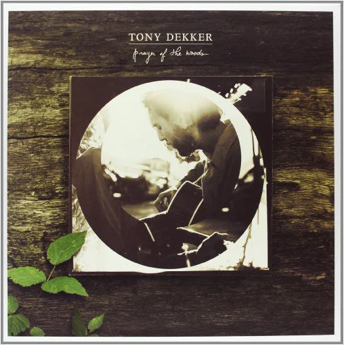 Tony Dekker - Prayer of the Woods [LP]