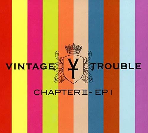 Vintage Trouble - Chapter II - EP I [Vinyl]