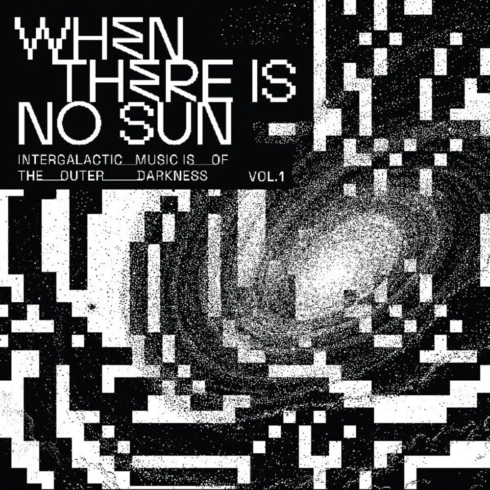 When There Is No Sun Vol. 1 / Various - When There Is No Sun Vol. 1 / Various [LP]
