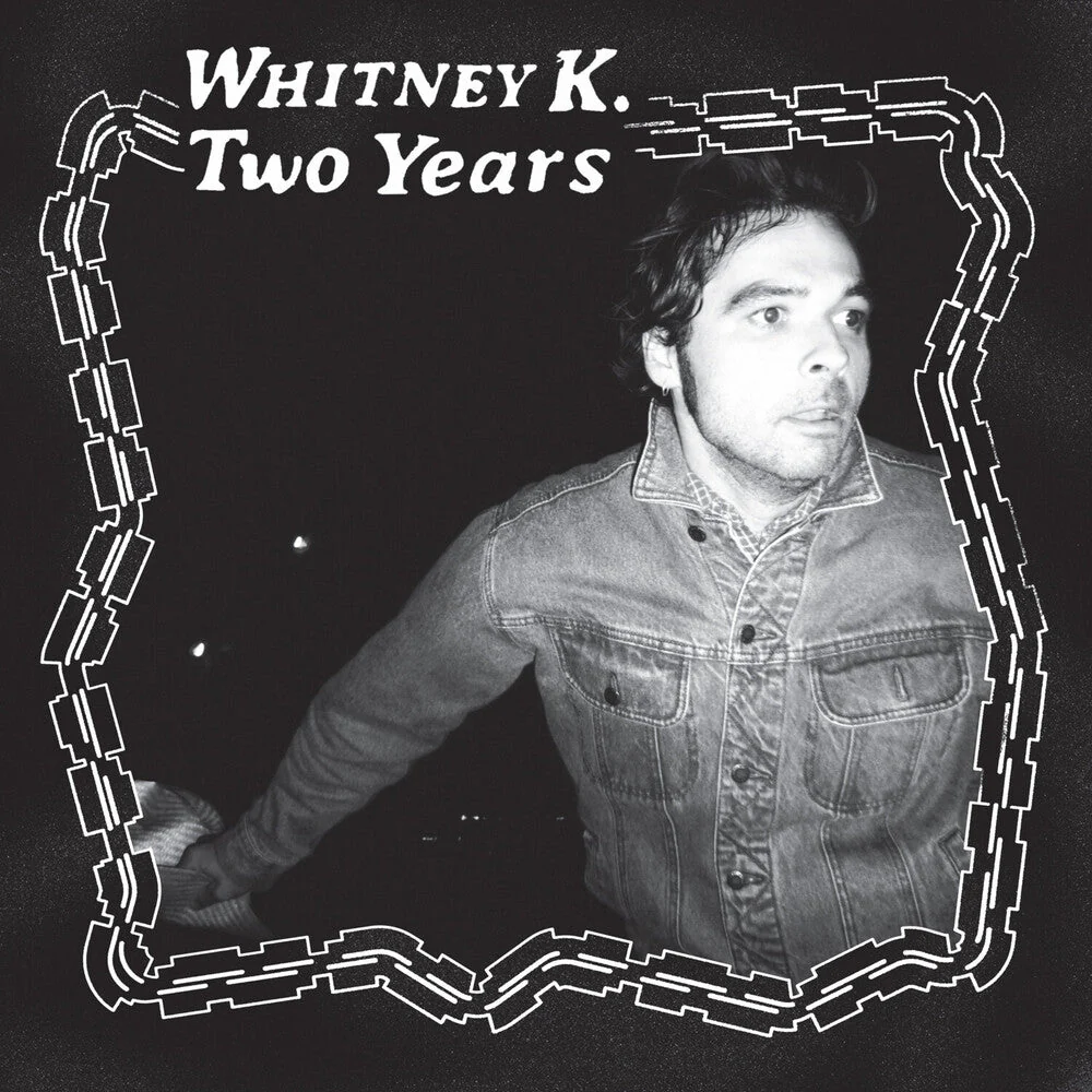 Whitney K - Two Years [LP]