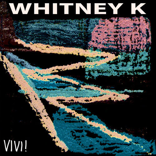 Whitney K - Vivi! (Vinyl LP)