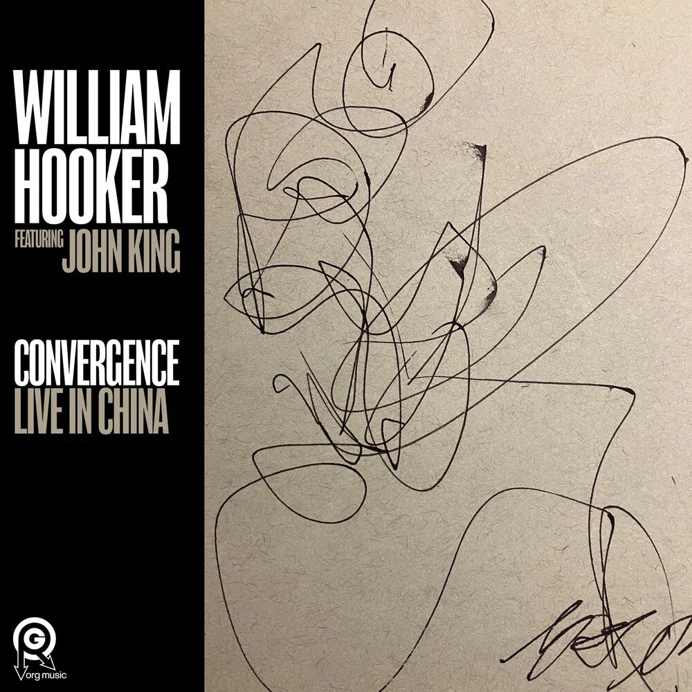 William Hooker - Convergence: Live In China [LP]